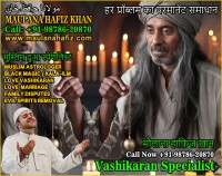 Muslim Astrologer Vashikaran & Black Magic Love Problem Specialist in India +91-98786-20870 https://www.maulanahafiz.com